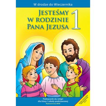 Katechizm SP 1 Jesteśmy w rodzinie podr WAM