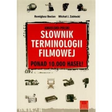 Angielsko-polski słownik terminologii filmowej