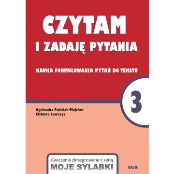 CZYTAM I ZADAJĘ PYTANIA. Nauka formułowania pytań