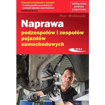 Naprawa podzespołów i zespołów pojazdów samochod.