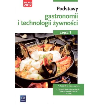 Podstawy gastronomii i technologii żywn. cz.1 WSiP