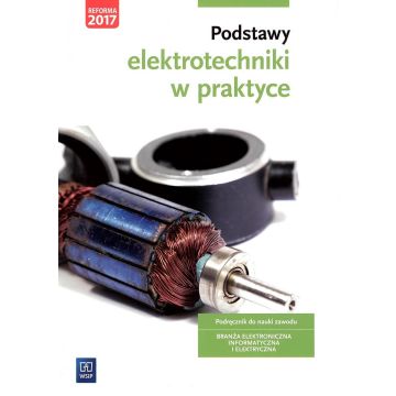 Podstawy elektrotechniki w praktyce WSiP