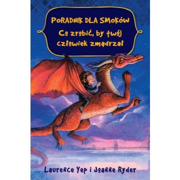 Poradnik dla smoków. Co zrobić, by twój człowiek..