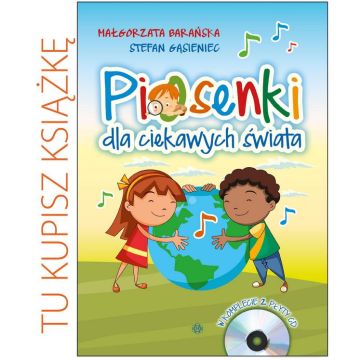Piosenki dla ciekawych świata. Książka
