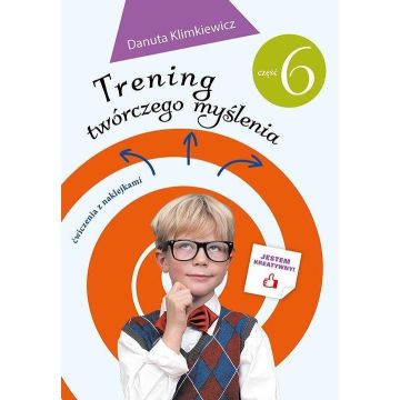 Trening twórczego myślenia cz. 6