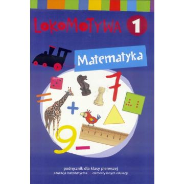 Lokomotywa 1 Matematyka podręcznik w.2017 GWO