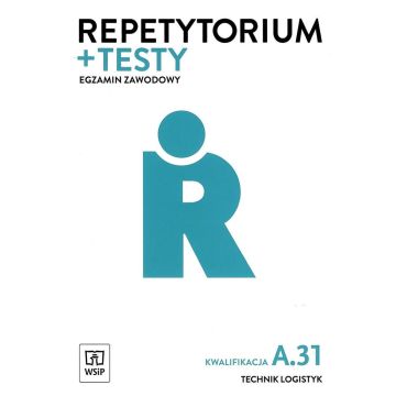 Repetytorium i testy egz. Technik logistyk kw.A.31
