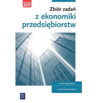 Zbiór zadań z ekonomiki przedsiębiorstw WSiP
