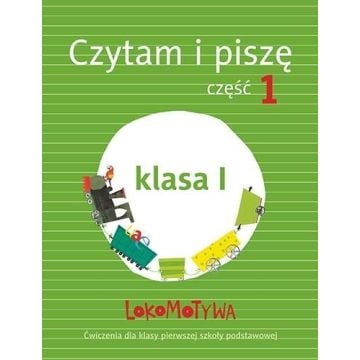 Lokomotywa 1 Czytam i piszę cz.1 w.2017 GWO