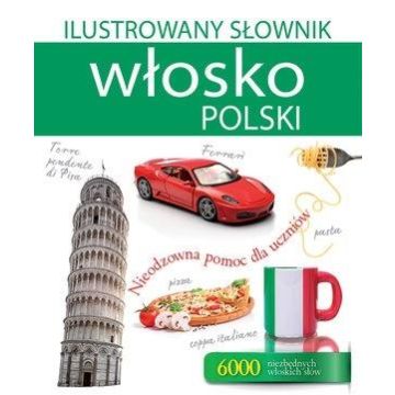 Ilustrowany słownik włosko-polski w.2017