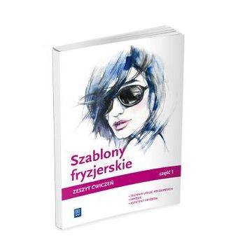 Szablony fryzjerskie. Zeszyt ćwiczeń cz.1 WSiP