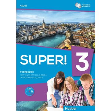Super! 3 Podręcznik wieloletni A1+B1 + CD HUEBER