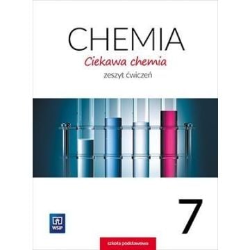 Chemia SP 7 Ciekawa chemia ćw. WSiP