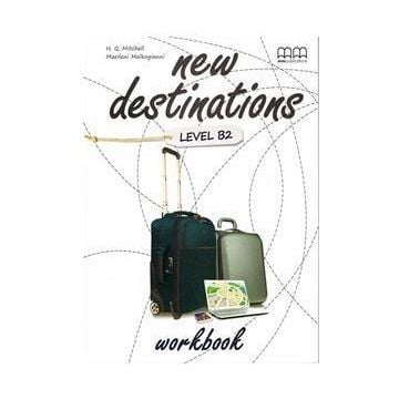 New Destinations B2 WB MM PUBLICATIONS