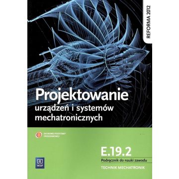 Projektowanie urządzeń i systemów mechatr. E.19.2