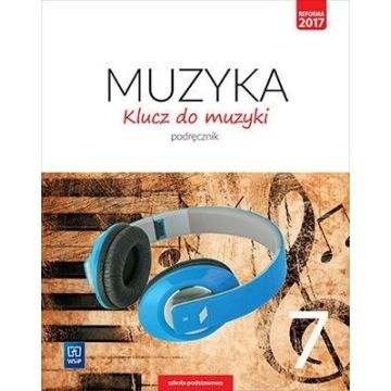 Muzyka SP 7 Klucz do muzyki Podr. WSiP