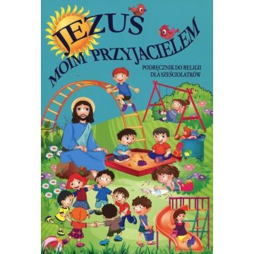 Katechizm 6-latka Jezus moim przyjacielem GAUDIUM