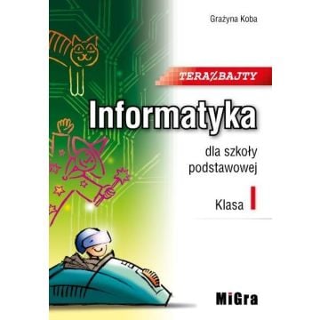 Informatyka SP 1 Teraz bajty MIGRA