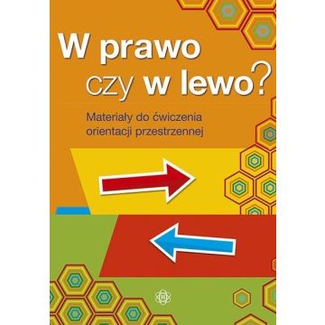 W prawo czy w lewo? Materiały do ćw orient.przest.