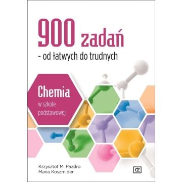 Chemia w szkole podstawowej. 900 zadań OE
