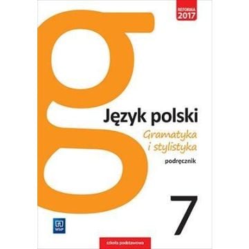 J.Polski SP 7 Gramatyka i stylistyka Podr. WSiP