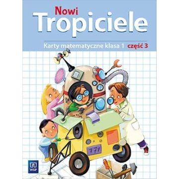 Nowi Tropiciele SP 1 Matematyka ćwiczenia cz.3