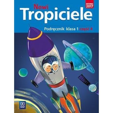 Nowi Tropiciele SP 1 Podręcznik cz.4 WSiP