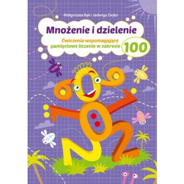 Mnożenie i dzielenie do 100