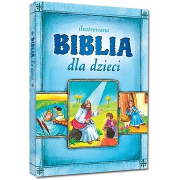 Ilustrowana Biblia dla dzieci