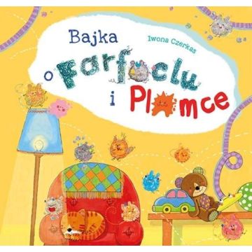 Bajka o Farfoclu i Plamce