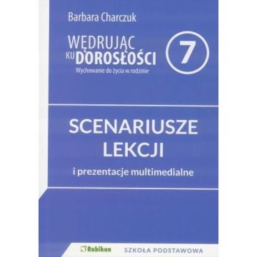 Wędrując ku dorosłości SP 7 scenariusz NPP RUBIKON