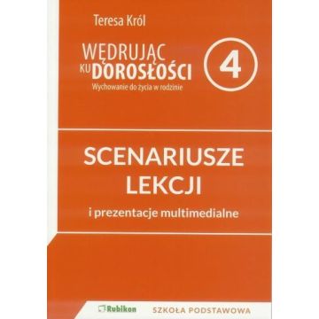 Wędrując ku dorosłości SP 4 scenariusz NPP RUBIKON