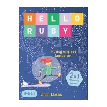 Hello Ruby. Poznaj wnętrze komputera