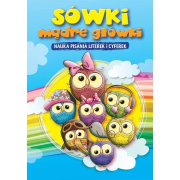 Sówki mądre główki. Nauka pisania literek i cyfere