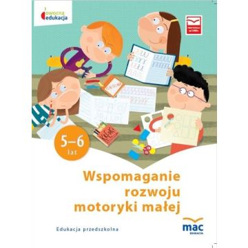 Owocna Edukacja. Wspomaganie rozwoju...5-6 lat