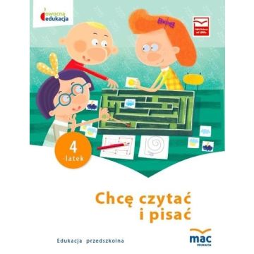 Owocna edukacja. Chcę czytać i pisać. Czterolatek