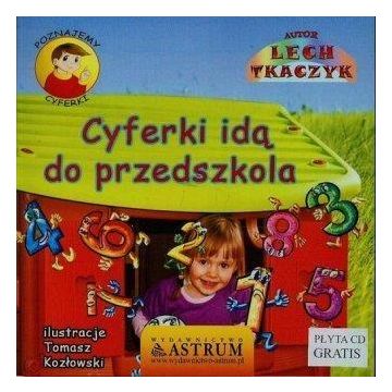 Poznajemy cyferki. Cyferki idą do przedszkola +CD