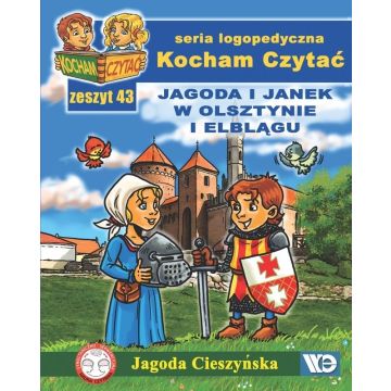 Kocham czytać zeszyt 43. Jagoda i Janek w..