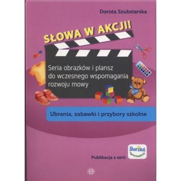 Słowa w akcji! Ubrania zabawki i przybory szko