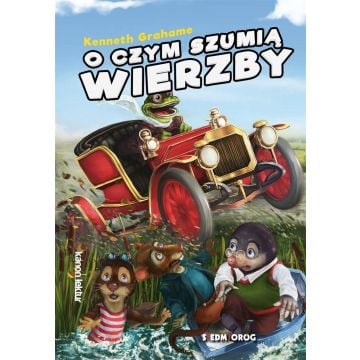 O czym szumią wierzby