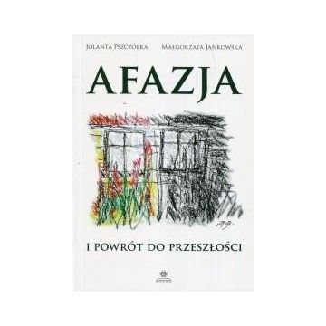 Afazja i powrót do przeszłości
