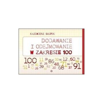 Dodawanie i odejmowanie w zakresie 100
