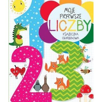 Moje pierwsze liczby. Książeczka obrazkowa