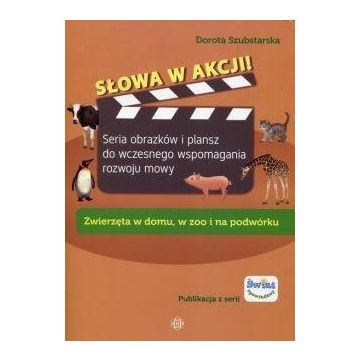 Słowa w akcji! Zwierzęta w domu, w zoo i na...