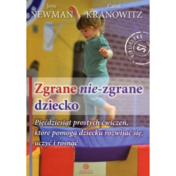 Zgrane nie-zgrane dziecko