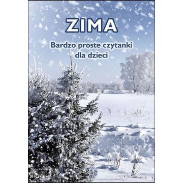 Bardzo proste czytanki dla dzieci - ZIMA