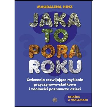 Jaka to pora roku ? Ćw. rozwijające myślenie ...