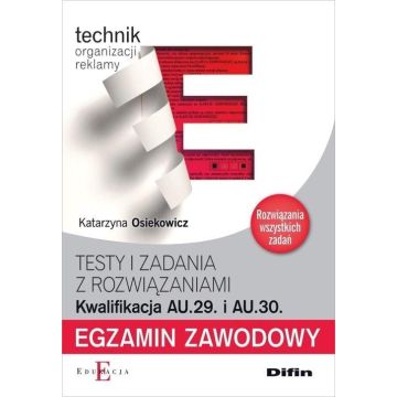 Egzamin zawodowy. Kwalifikacja AU.29. i AU.30.