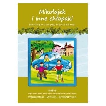 Streszczenia - Mikołajek i inne chłopaki LITERAT