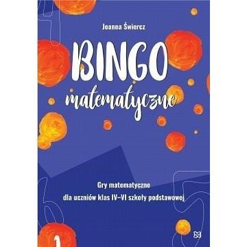 Bingo matematyczne.Gry matematyczne dla klas IV-VI